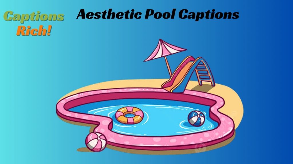 Aesthetic Pool Captions