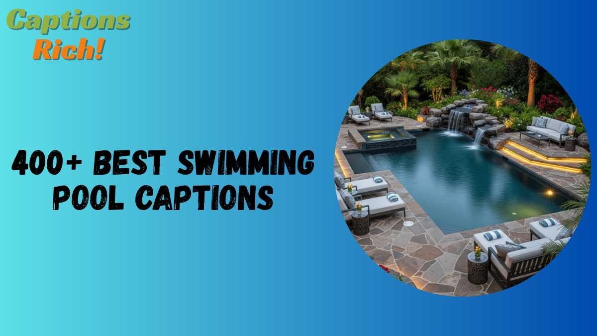 Swimming Pool Captions