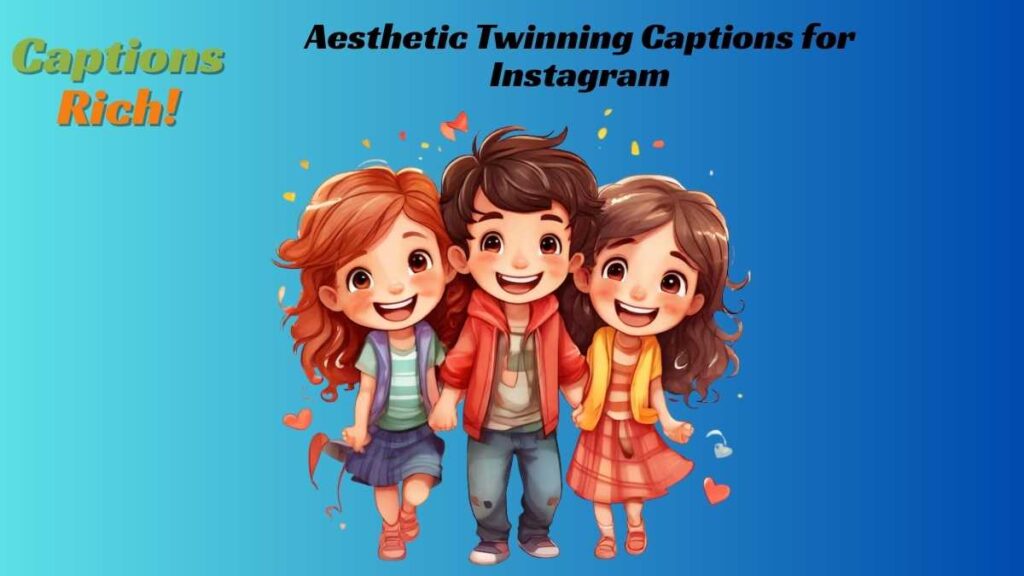 Aesthetic Twinning Captions for Instagram_