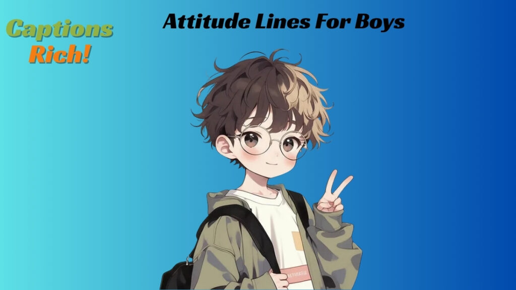 Attitude Lines For Boys