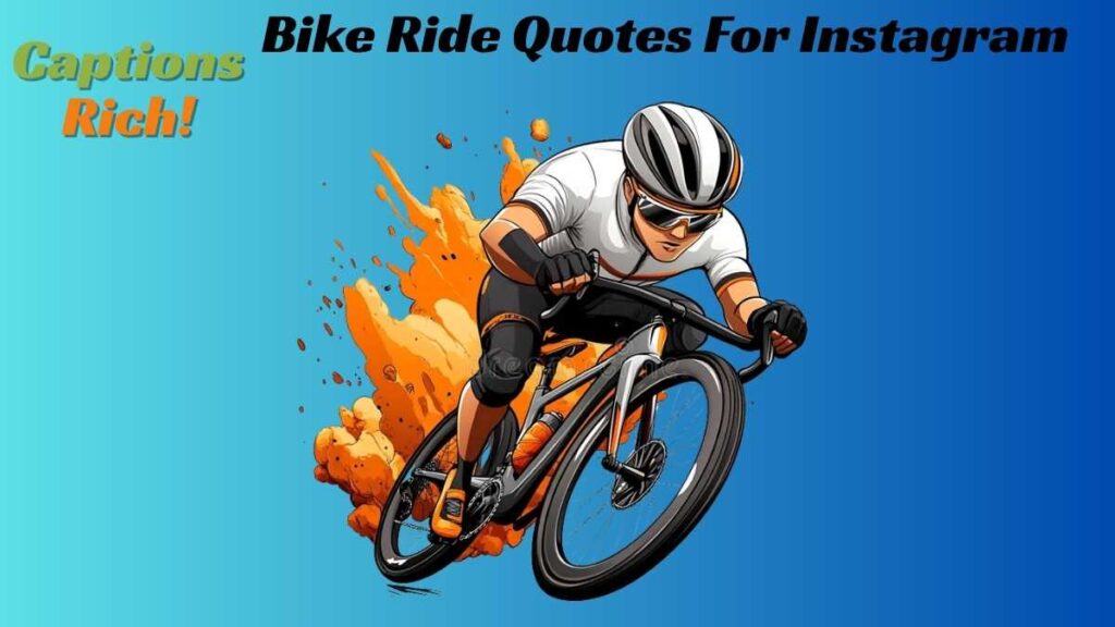 Bike Ride Quotes For Instagram