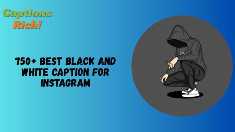 Black and White Caption For Instagram