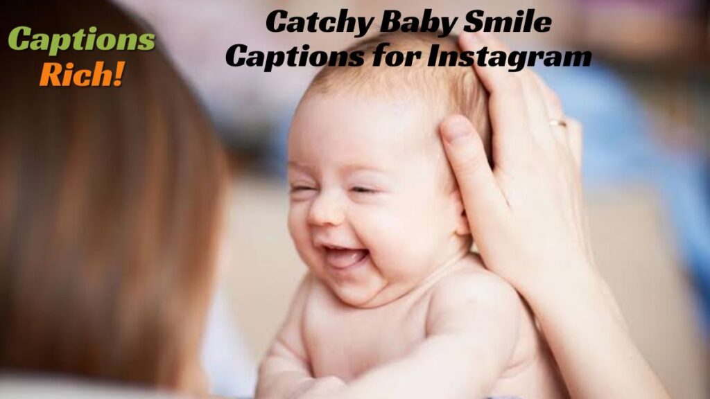 Catchy Baby Smile Captions for Instagram