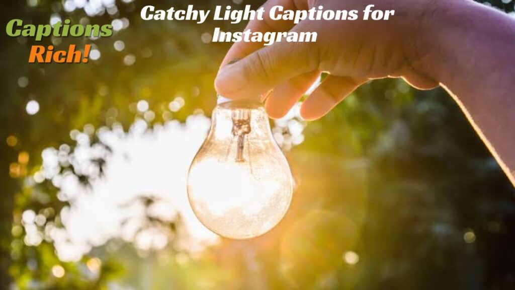 Catchy Light Captions for Instagram