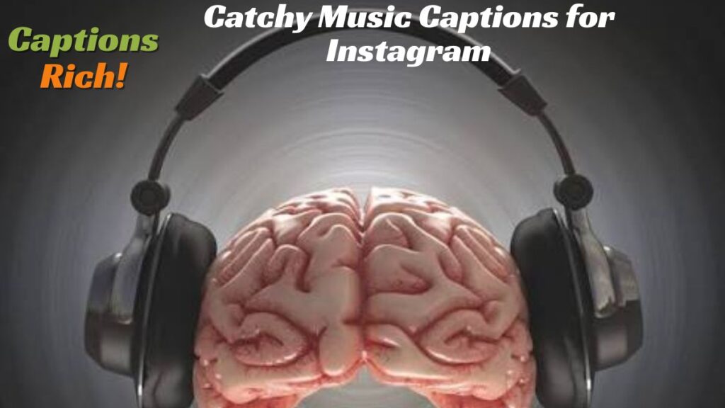 Catchy Music Captions for Instagram