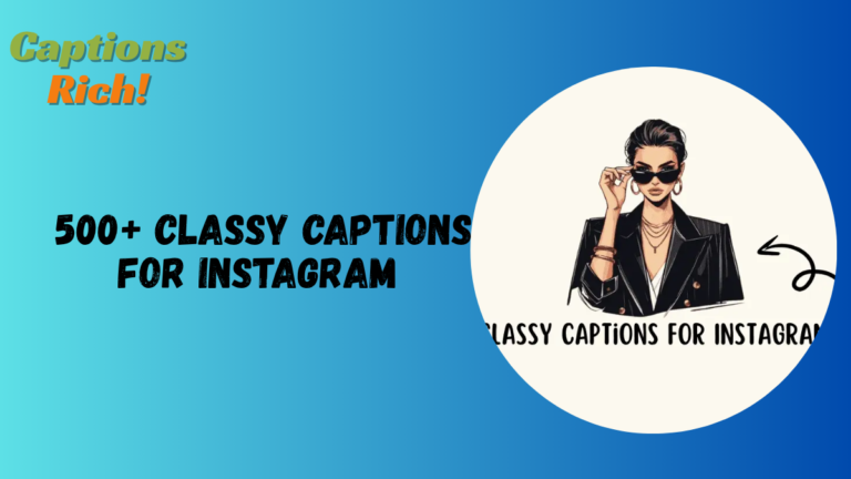 Classy Captions for Instagram