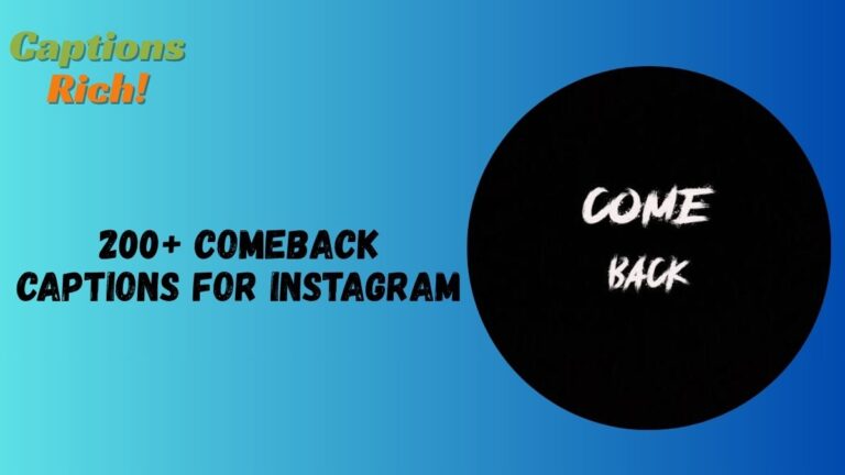 Comeback Captions for Instagram