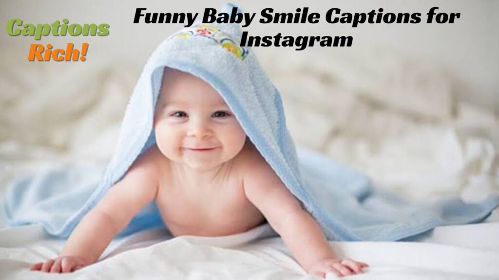 Funny Baby Smile Captions for Instagram