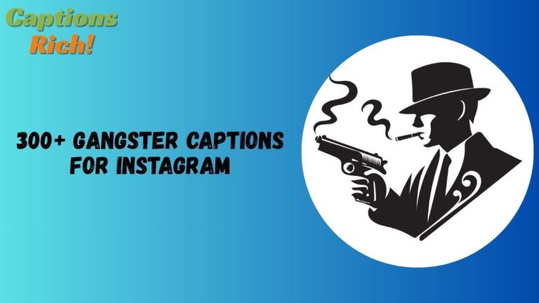 Gangster Captions for Instagram
