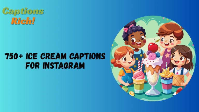 Ice Cream Captions for Instagram