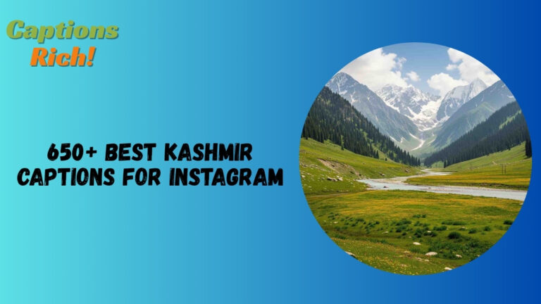 Kashmir Captions for Instagram