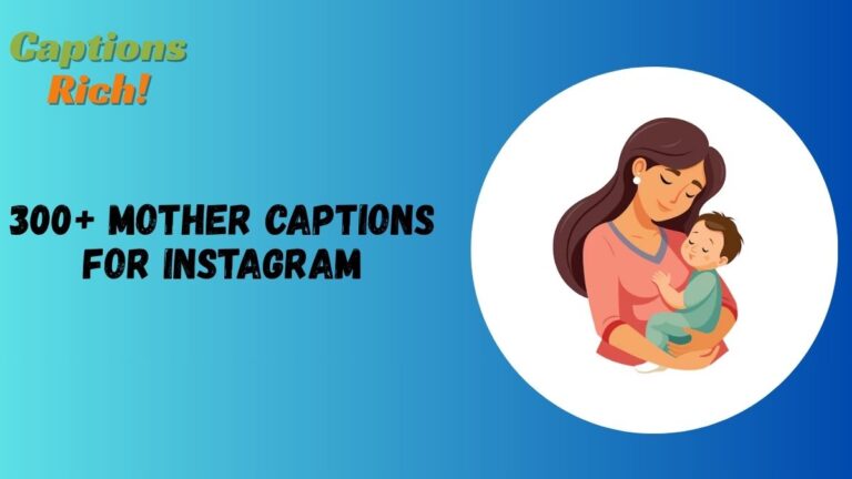 Mother Captions for Instagram