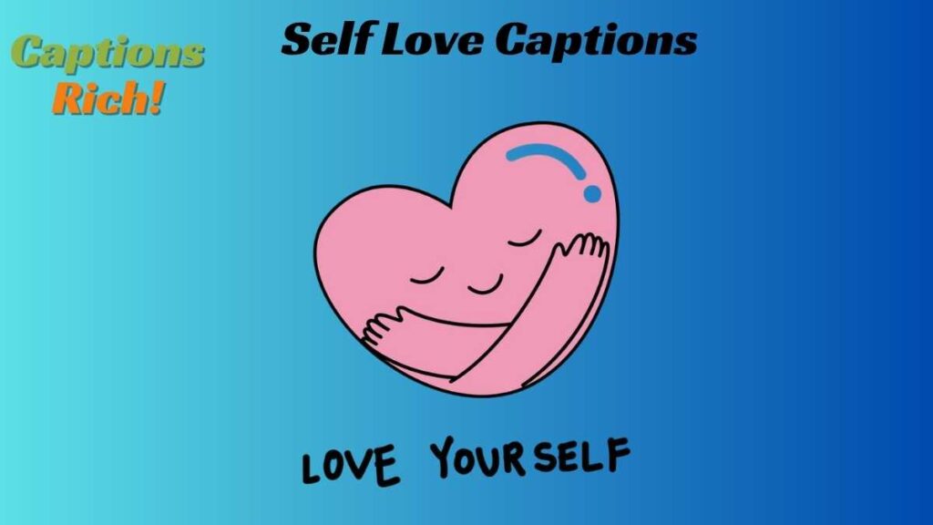 Self Love Captions