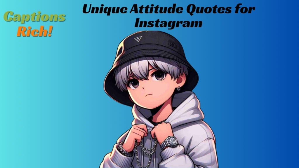 Unique Attitude Quotes for Instagram
