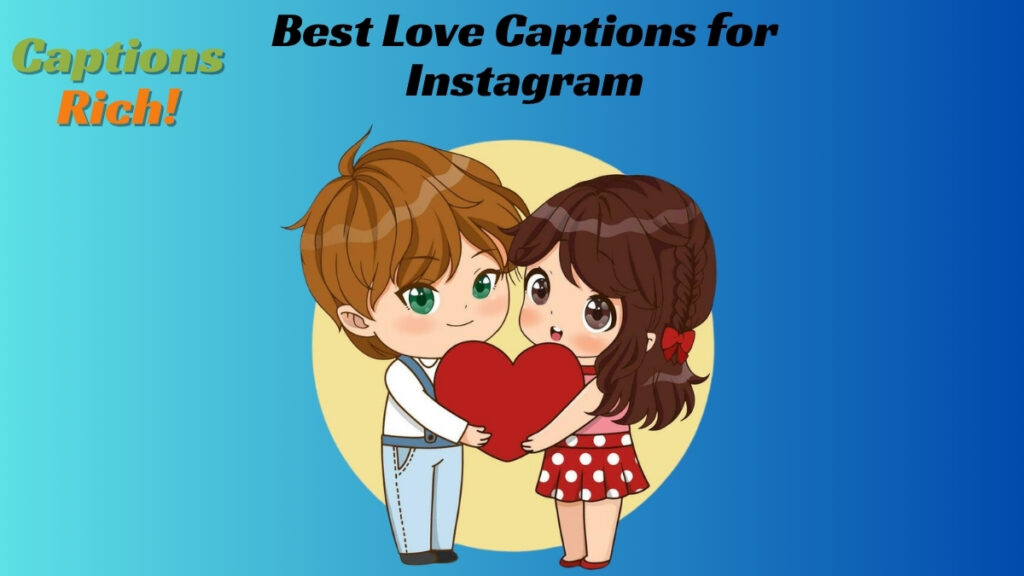 Best Love Captions for Instagram