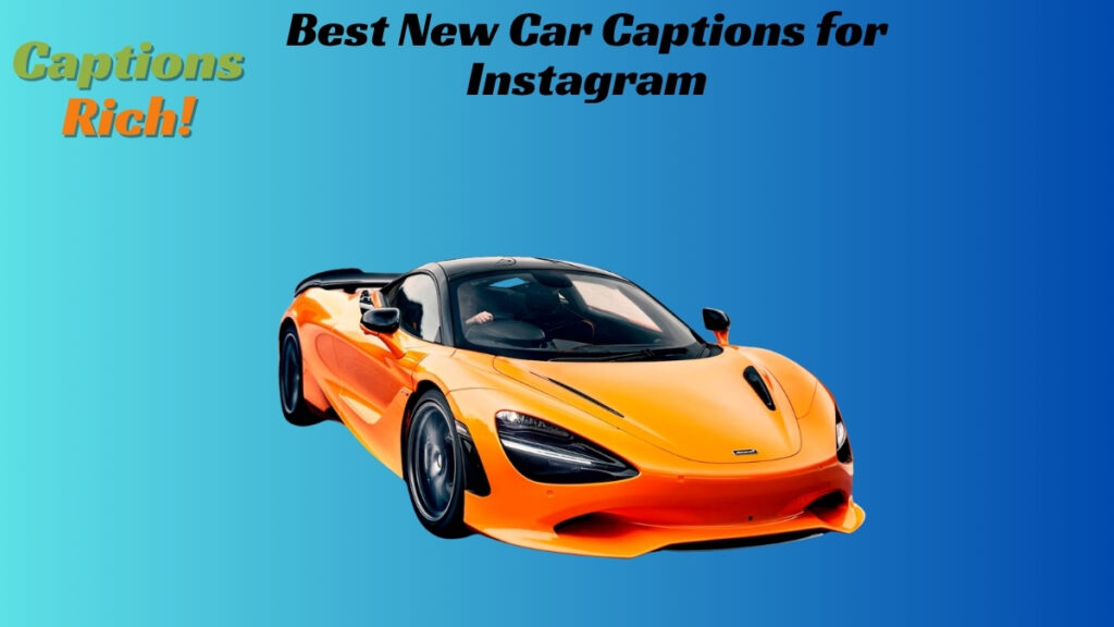 Best New Car Captions for Instagram