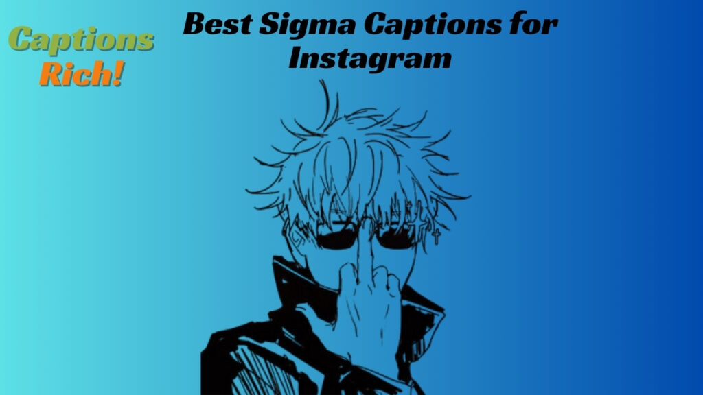 Best Sigma Captions for Instagram