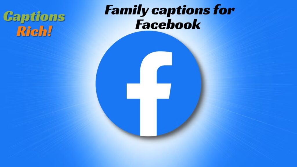 Family captions for Facebook