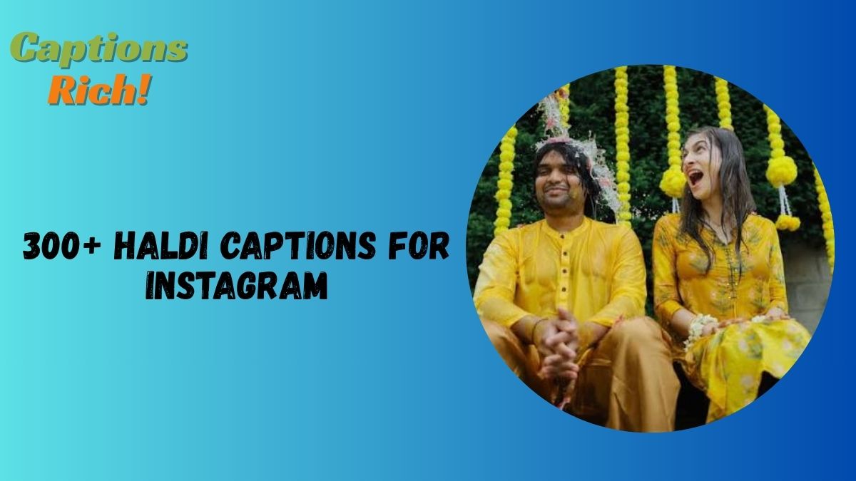 Haldi Captions for Instagram