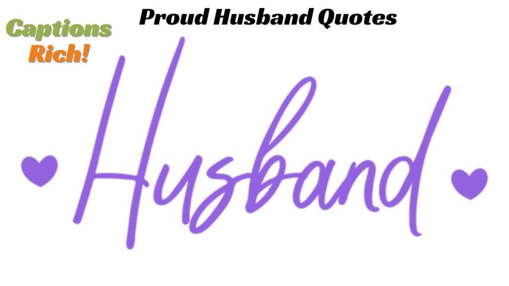 Proud Husband Quotes