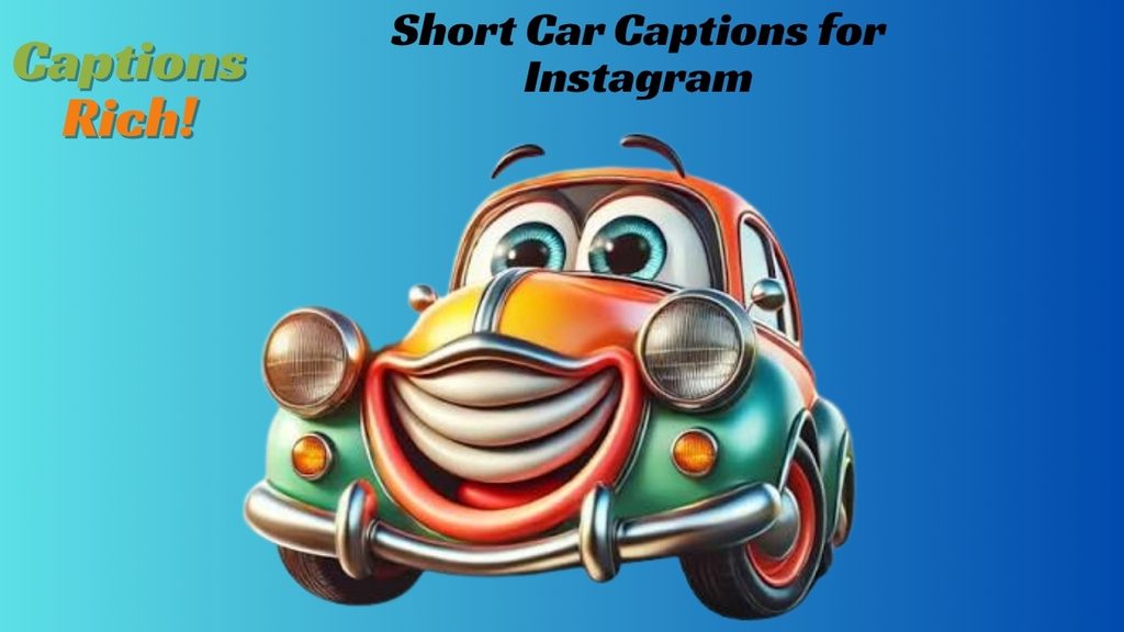 Short Car Captions for Instagram