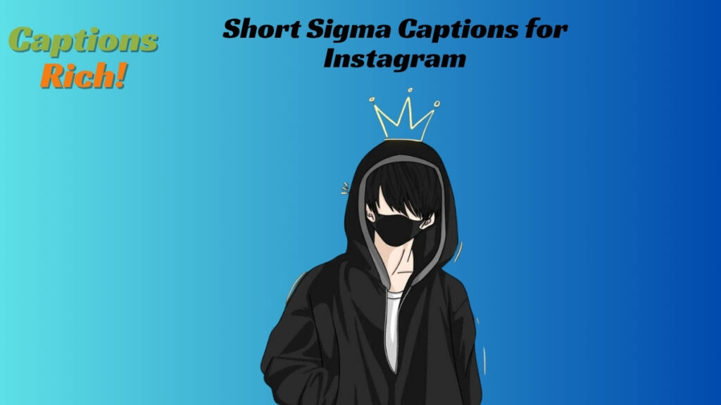 Short Sigma Captions for Instagram