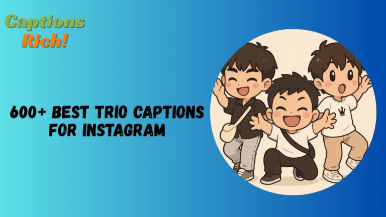 Trio Captions for Instagram