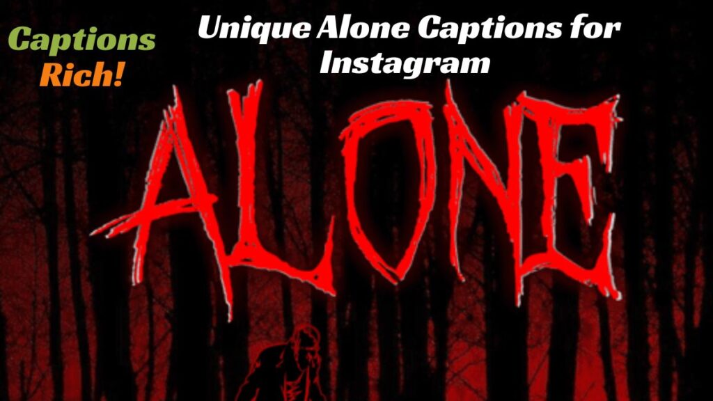 Unique Alone Captions for Instagram