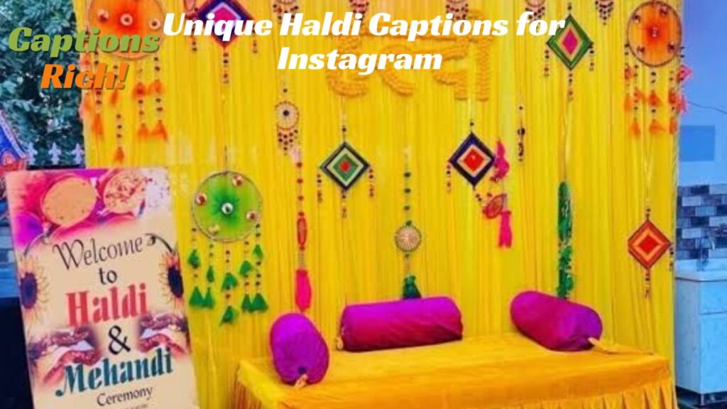 Unique Haldi Captions for Instagram 