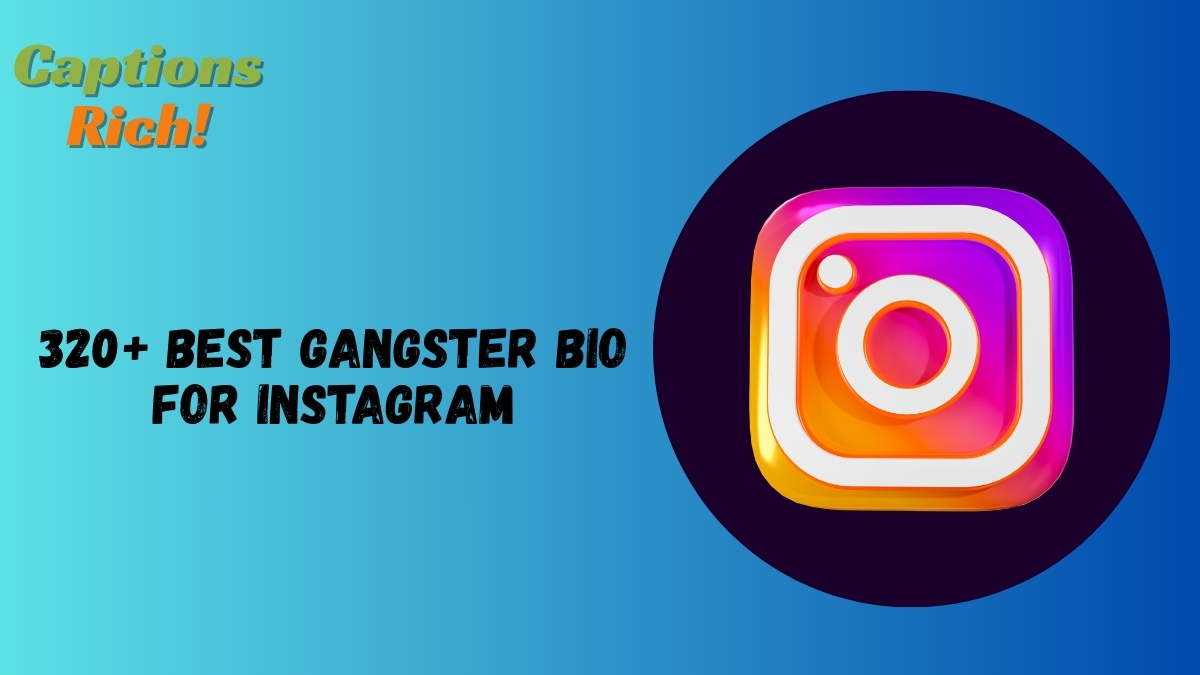 Gangster Bio for Instagram