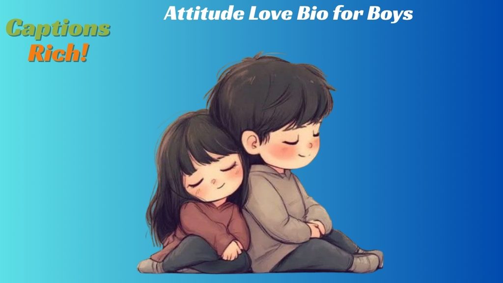 Attitude Love Bio for Boys