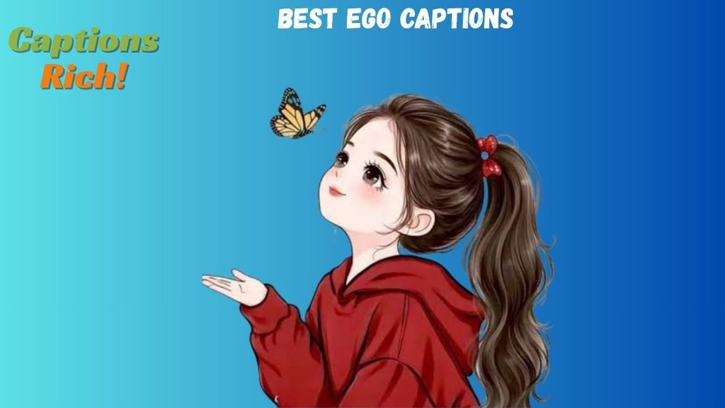 Best Ego Captions