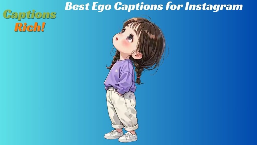 Best Ego Captions for Instagram