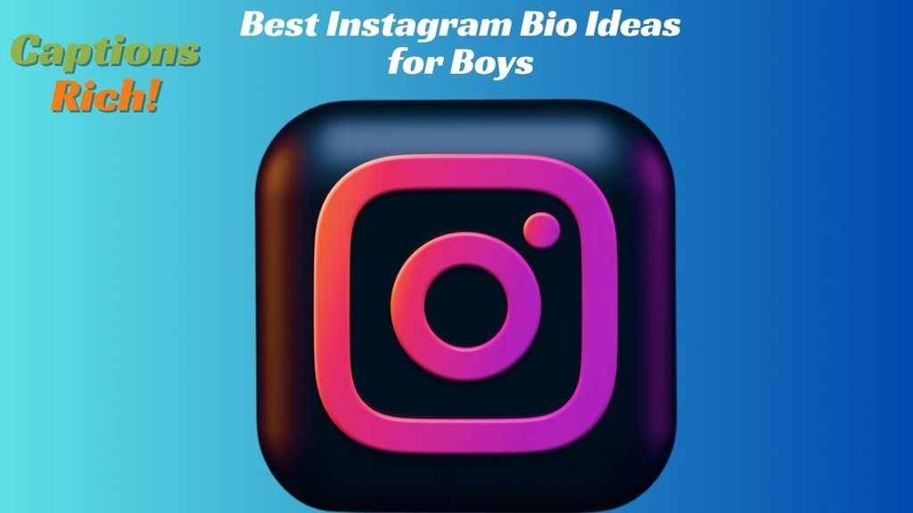 Best Instagram Bio Ideas for Boys