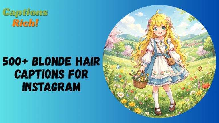 Blonde Hair Captions For Instagram