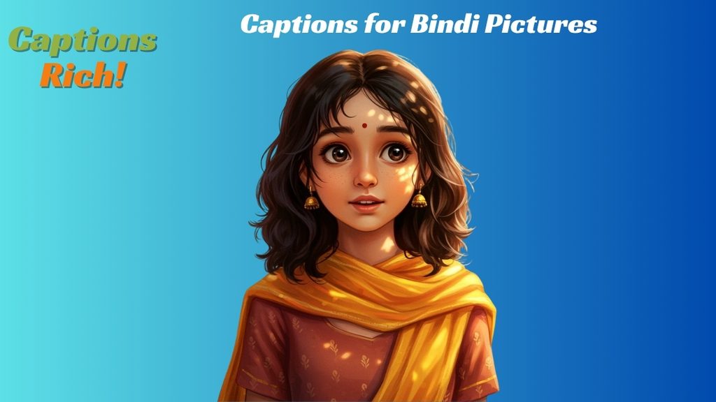 Captions for Bindi Pictures
