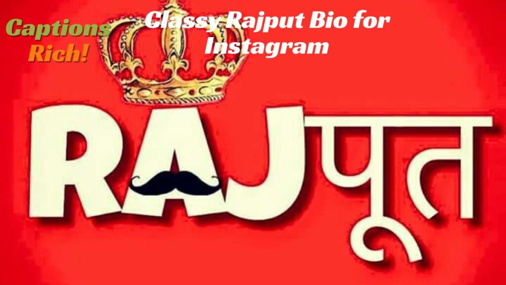 Classy Rajput Bio for Instagram