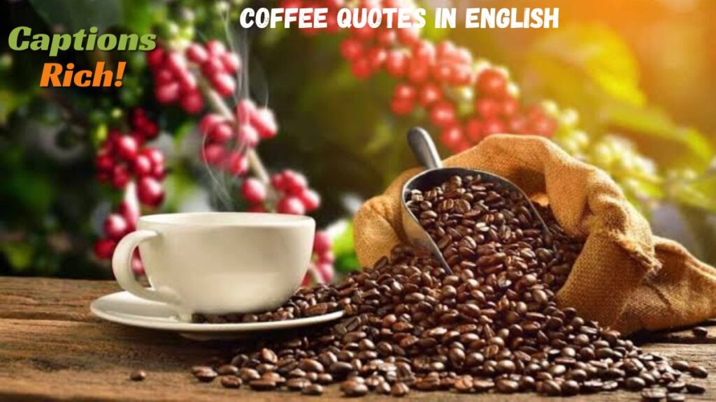 Coffee Quotes in English