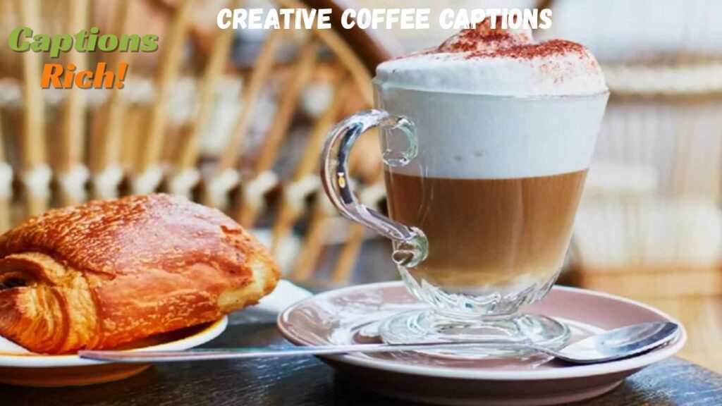 Creative Coffee Captions
