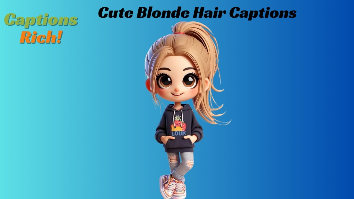 Cute Blonde Hair Captions