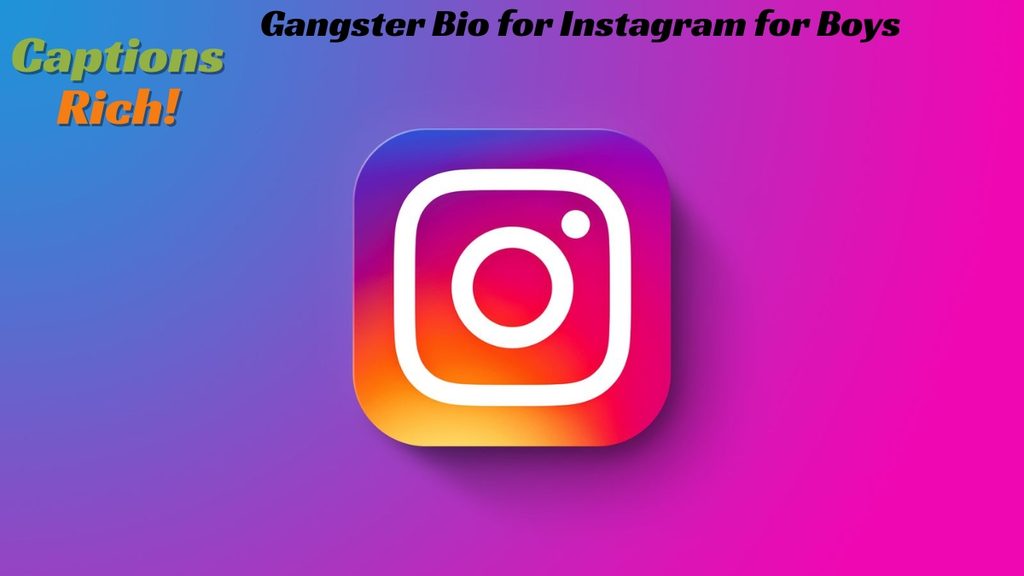 Gangster Bio for Instagram for Boys
