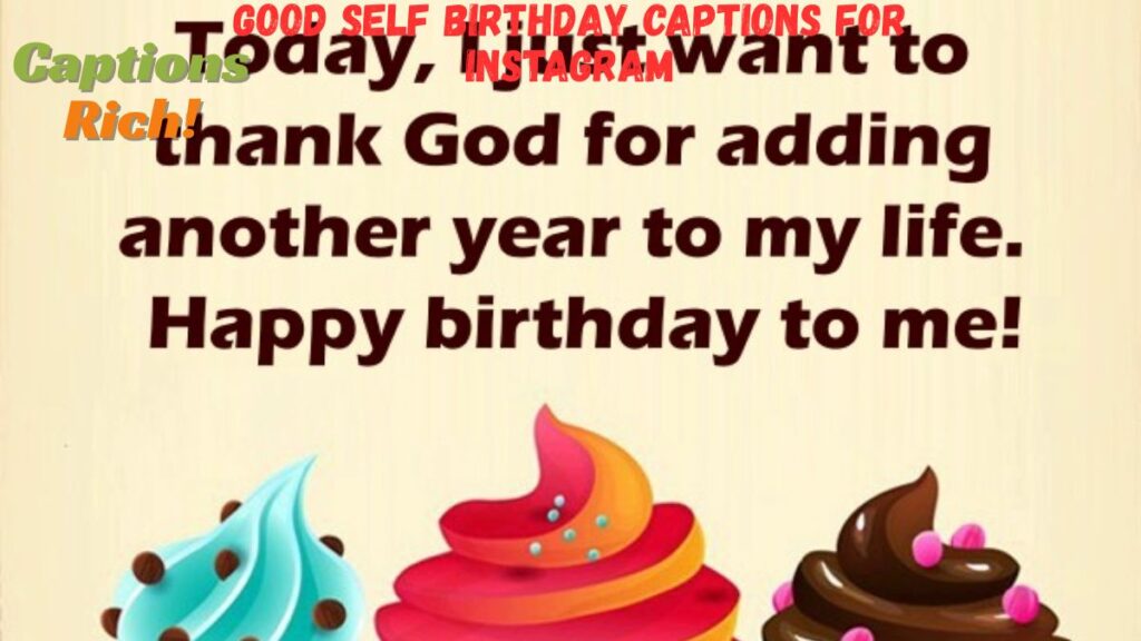 Good Self Birthday Captions for Instagram
