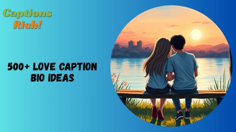 Love Caption Bio Ideas