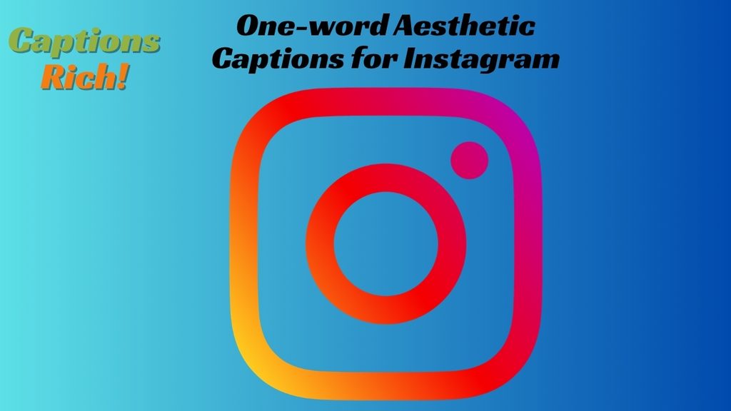 One-word Aesthetic Captions for Instagram