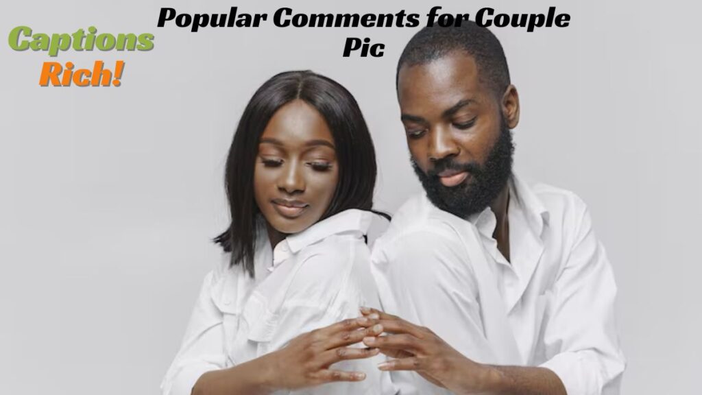 Popular Comments for Couple Pic