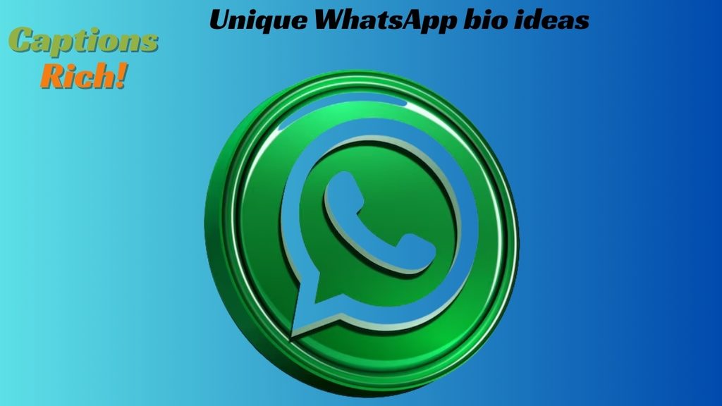 Unique WhatsApp bio ideas