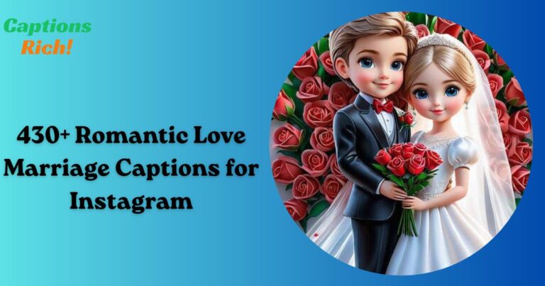 Love Marriage Captions for Instagram