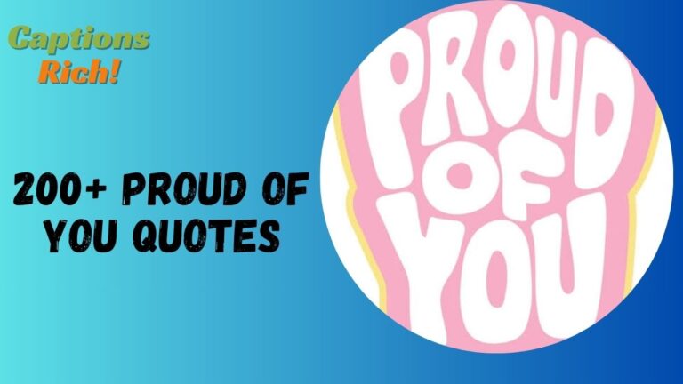 200+ Proud of You Quotes: To Feel Anyone Special