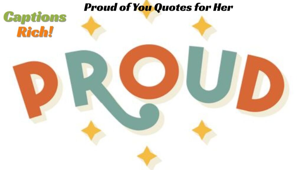 Proud of You Quotes for Her